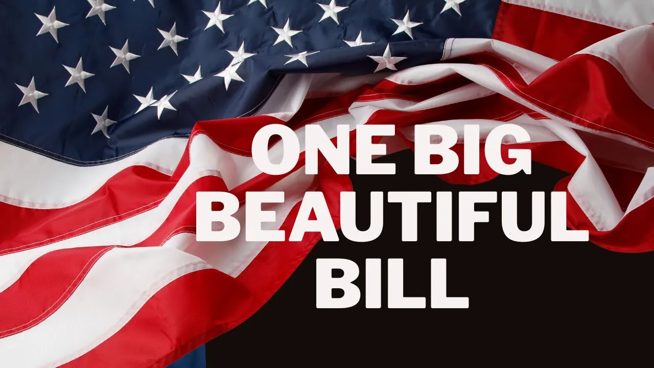 One big beautiful Bill